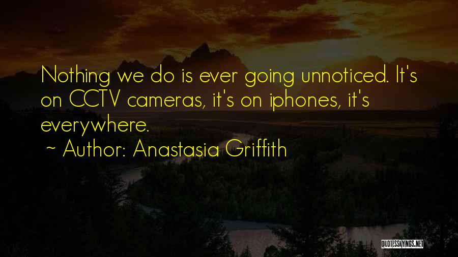 Griffith Quotes By Anastasia Griffith
