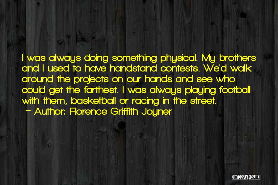 Griffith Quotes By Florence Griffith Joyner