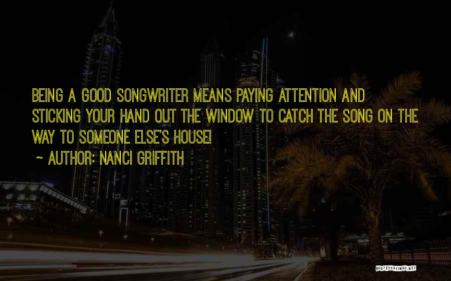 Griffith Quotes By Nanci Griffith