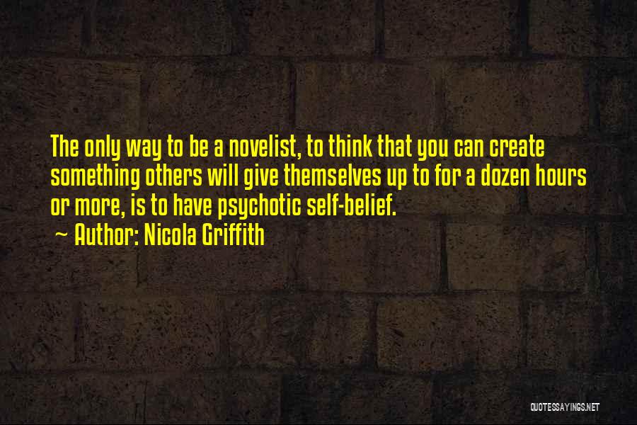 Griffith Quotes By Nicola Griffith