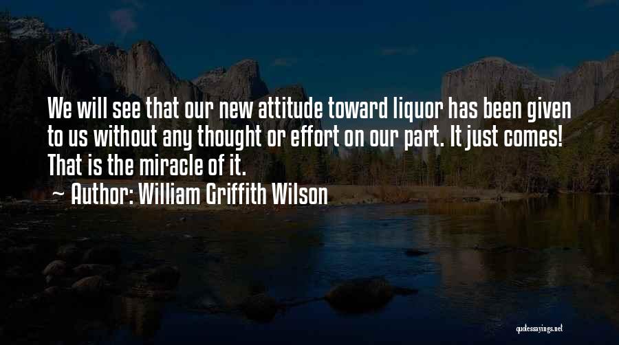 Griffith Quotes By William Griffith Wilson