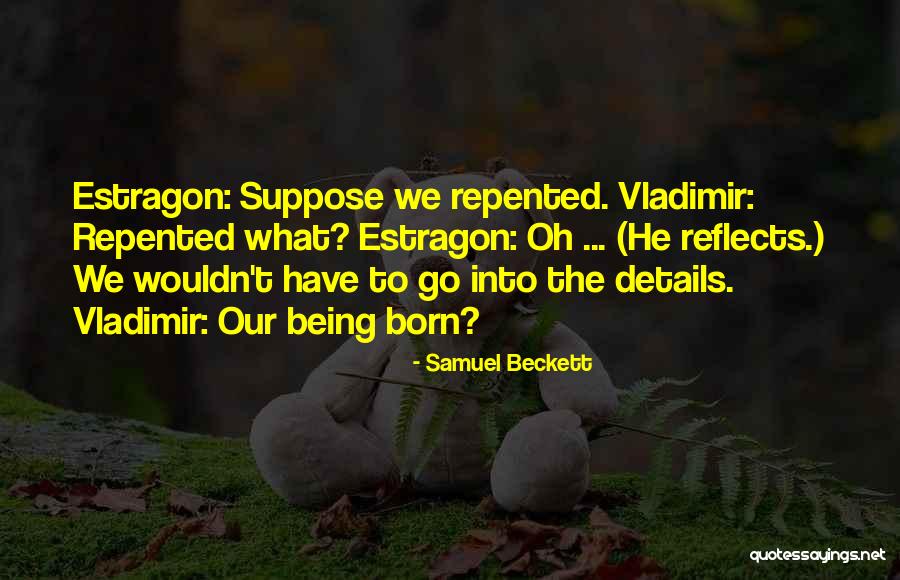 Grifters In Spanish Quotes By Samuel Beckett Grifters In Spanish Quotes By Samuel Beckett