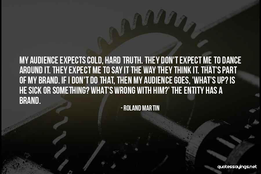 Grignani Amici Quotes By Roland Martin Grignani Amici Quotes By Roland Martin