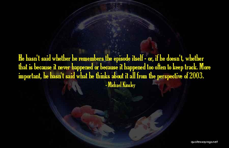 Grigolin Fina Quotes By Michael Kinsley Grigolin Fina Quotes By Michael Kinsley