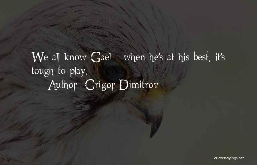Grigor Quotes By Grigor Dimitrov
