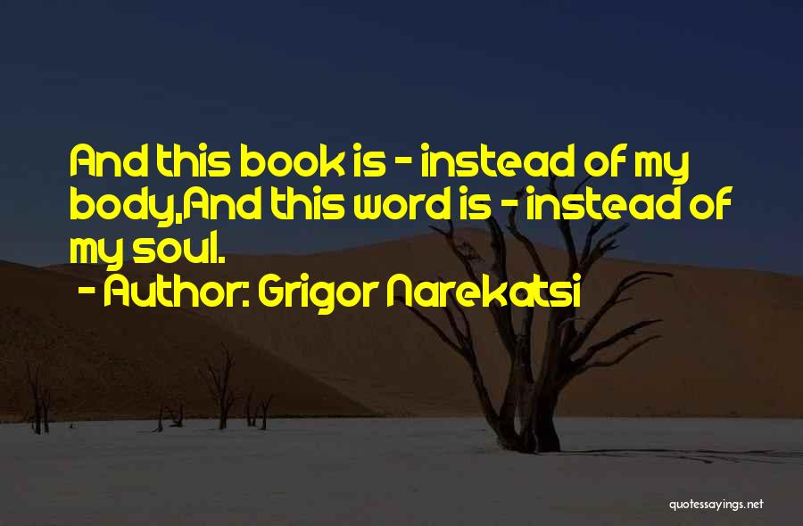 Grigor Quotes By Grigor Narekatsi