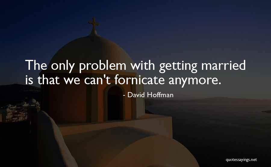 Grigorakis Family Quotes By David Hoffman