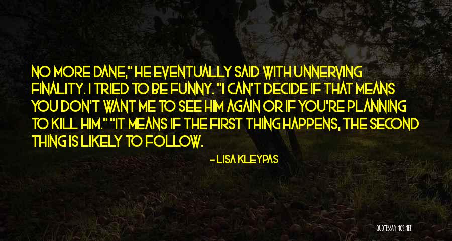 Grigoras Dinicu Quotes By Lisa Kleypas Grigoras Dinicu Quotes By Lisa Kleypas