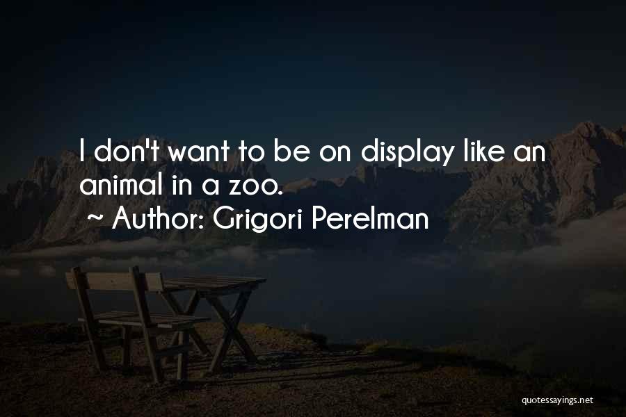 Grigori Perelman Quotes 92233