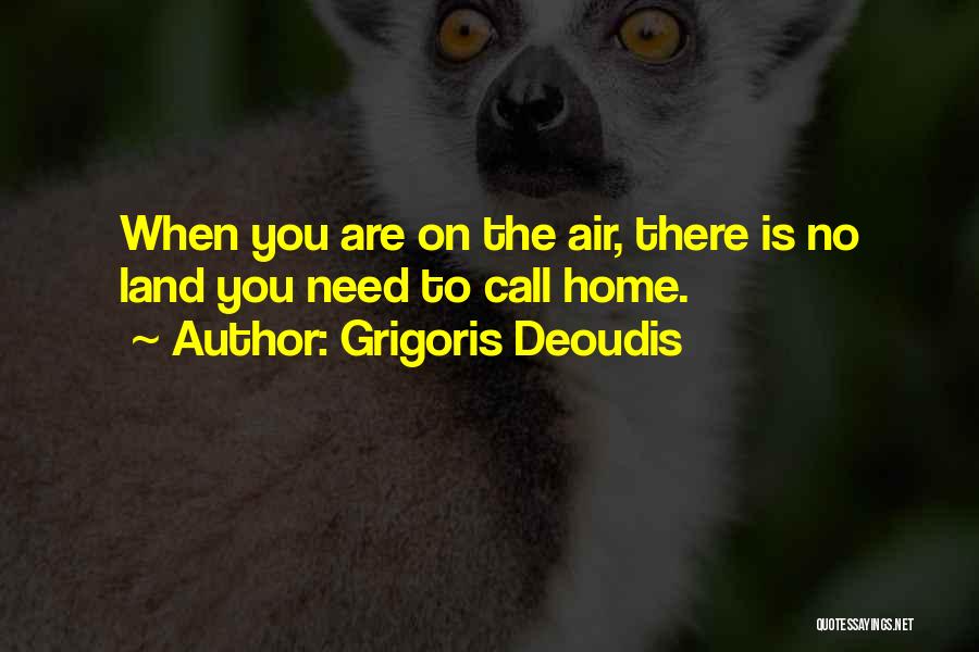 Grigoris Deoudis Quotes 184406