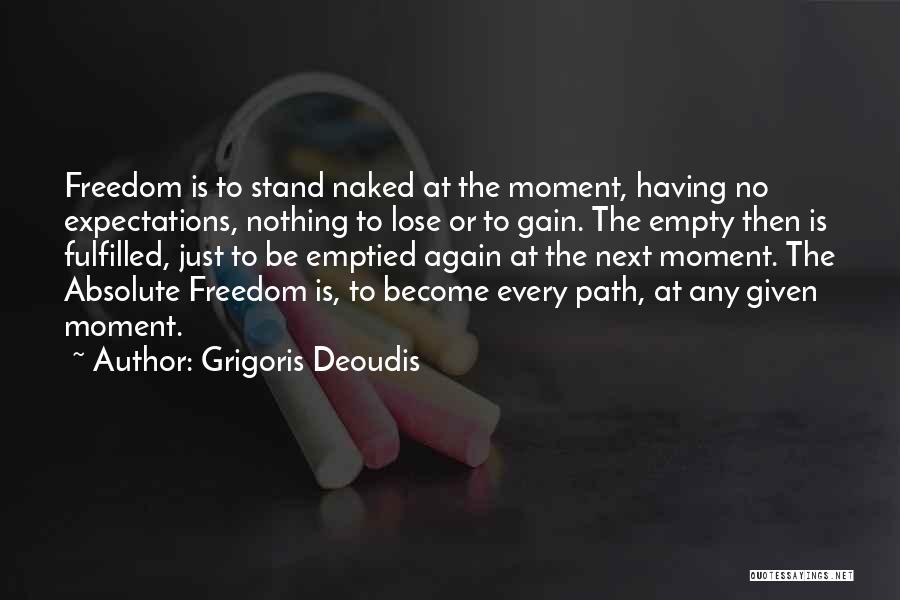 Grigoris Deoudis Quotes 1919419