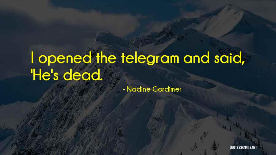 Grigoris Mpithikotsis Quotes By Nadine Gordimer Grigoris Mpithikotsis Quotes By Nadine Gordimer