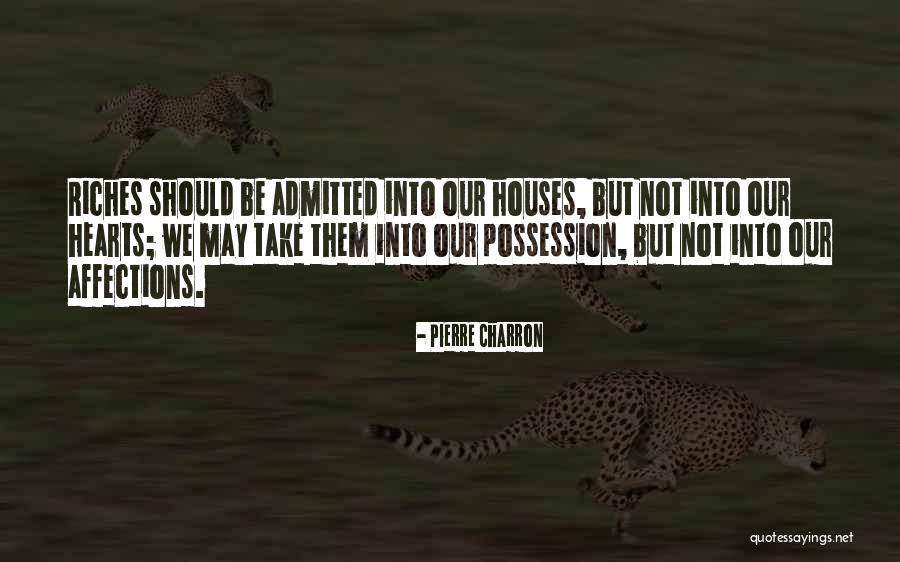 Grigson Lookout Quotes By Pierre Charron Grigson Lookout Quotes By Pierre Charron