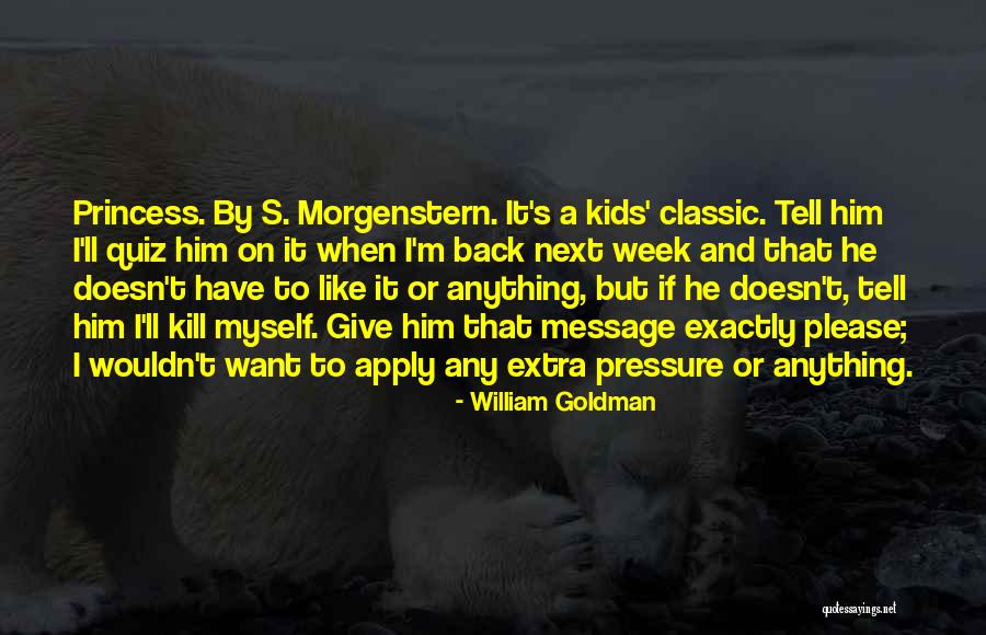 Grijalva Elementary Quotes By William Goldman Grijalva Elementary Quotes By William Goldman