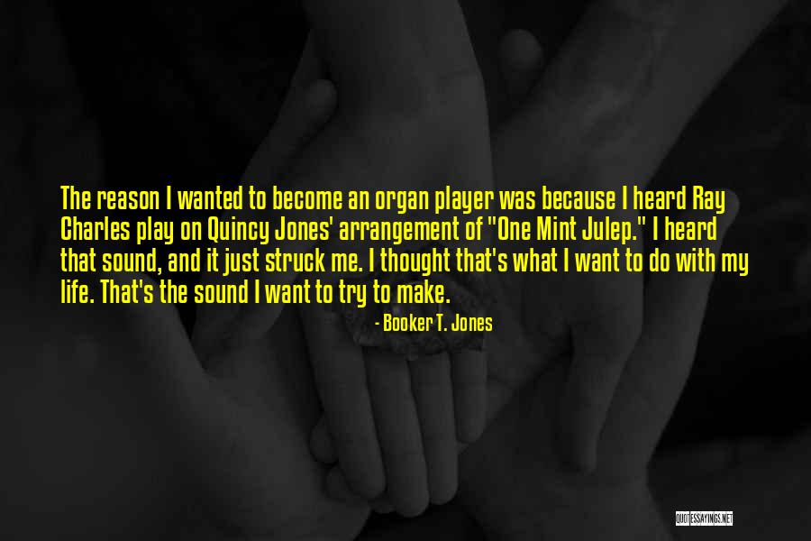 Gril Quotes By Booker T. Jones Gril Quotes By Booker T. Jones