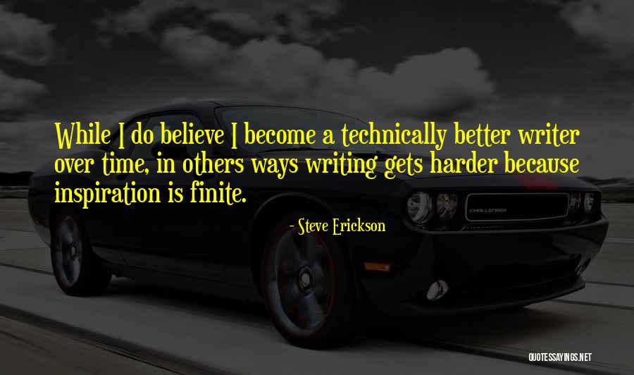 Gril Quotes By Steve Erickson Gril Quotes By Steve Erickson