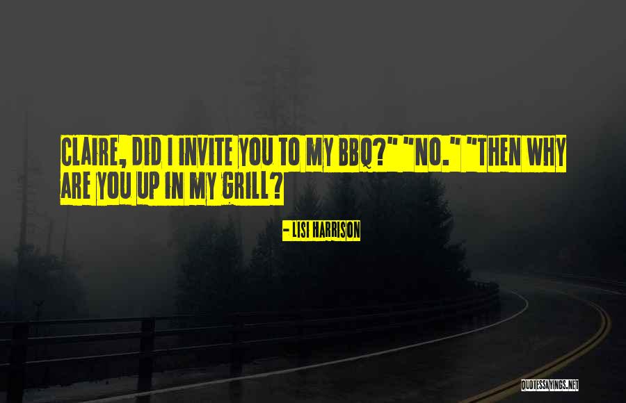 Grill Quotes By Lisi Harrison Grill Quotes By Lisi Harrison