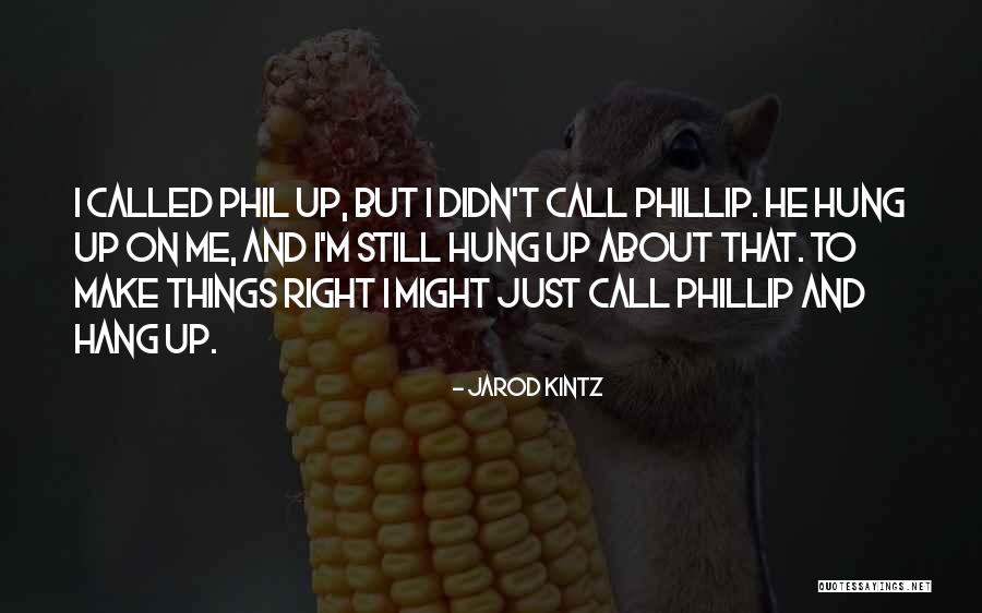 Grillades Pronunciation Quotes By Jarod Kintz Grillades Pronunciation Quotes By Jarod Kintz