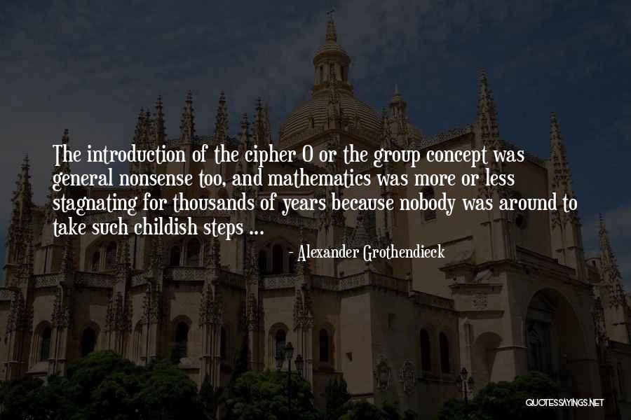 Grillestone Quotes By Alexander Grothendieck Grillestone Quotes By Alexander Grothendieck