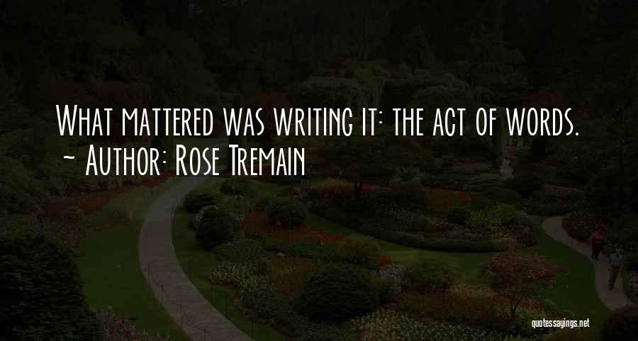 Grim Grotto Quotes By Rose Tremain