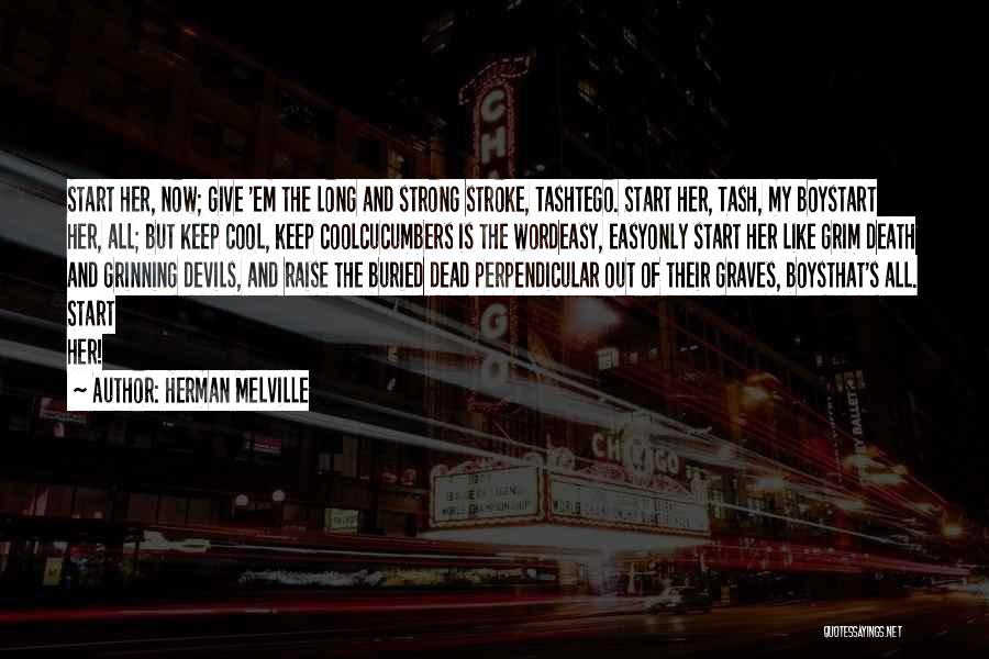 Grim Quotes By Herman Melville