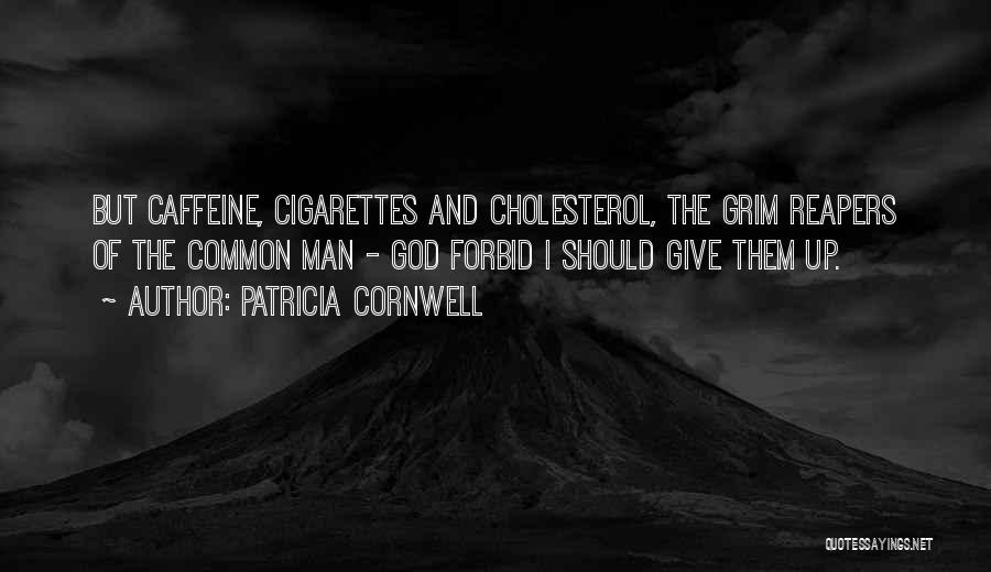 Grim Quotes By Patricia Cornwell