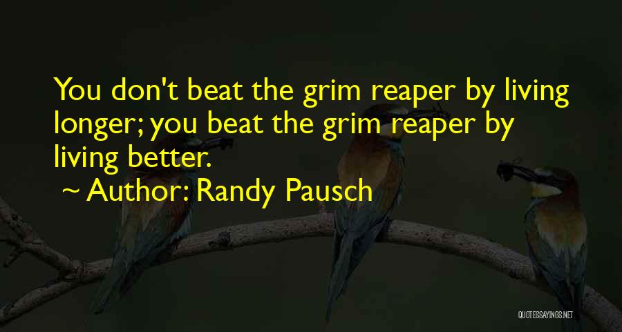 Grim Quotes By Randy Pausch