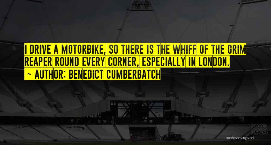 Grim Reaper Quotes By Benedict Cumberbatch