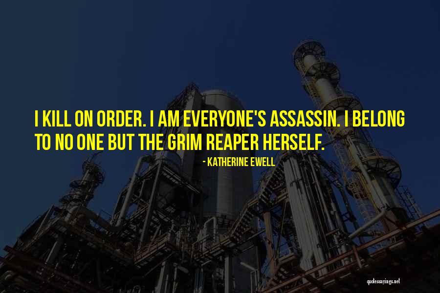 Grim Reaper Quotes By Katherine Ewell