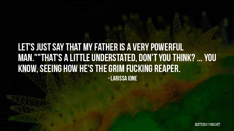 Grim Reaper Quotes By Larissa Ione