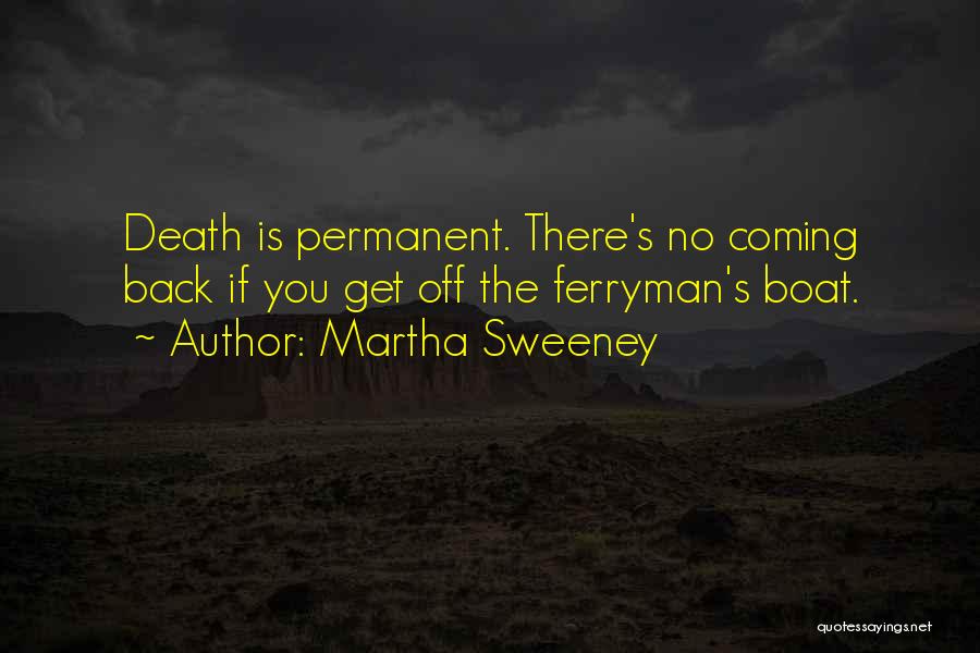 Grim Reaper Quotes By Martha Sweeney