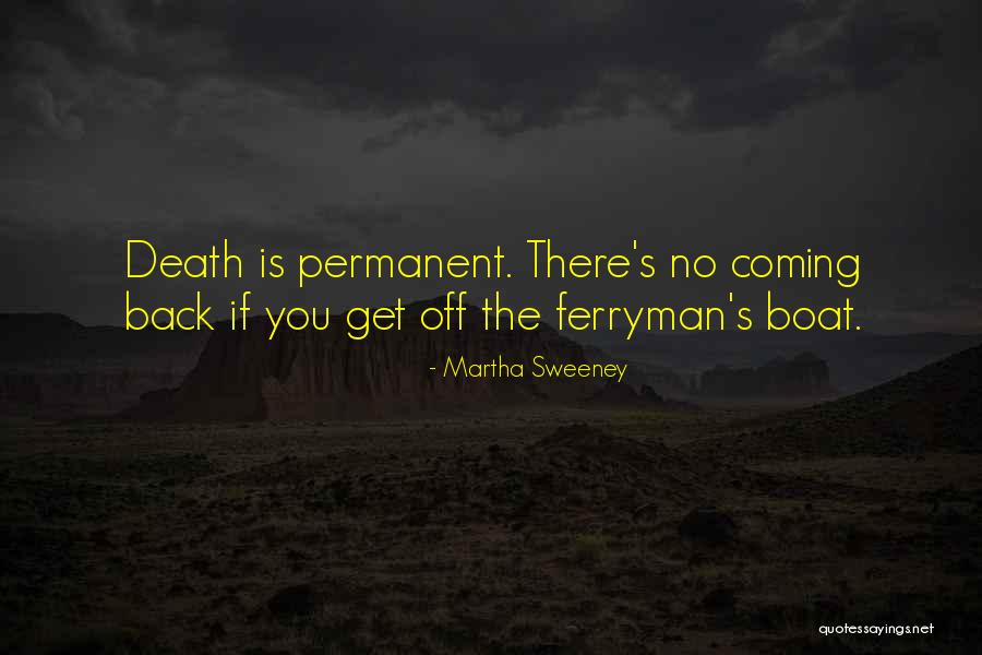 Grim Reaper Quotes By Martha Sweeney