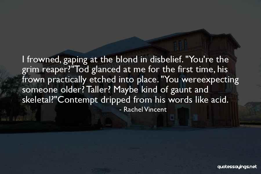 Grim Reaper Quotes By Rachel Vincent