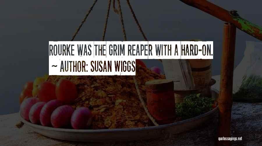 Grim Reaper Quotes By Susan Wiggs