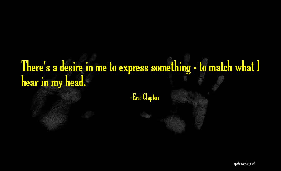 Grimace Face Quotes By Eric Clapton