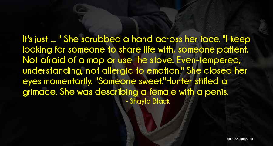 Grimace Face Quotes By Shayla Black Grimace Face Quotes By Shayla Black