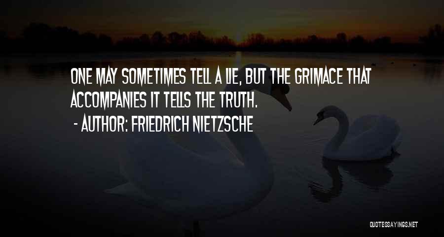 Grimace Quotes By Friedrich Nietzsche