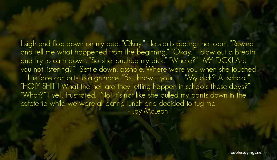 Grimace Quotes By Jay McLean Grimace Quotes By Jay McLean