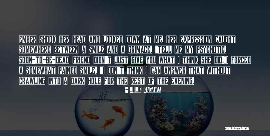 Grimace Quotes By Julie Kagawa Grimace Quotes By Julie Kagawa