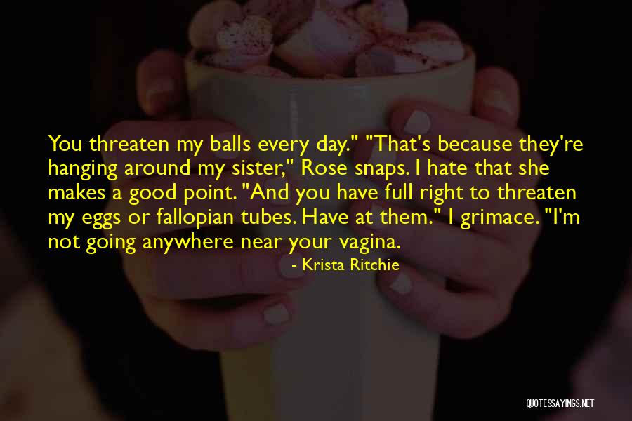 Grimace Quotes By Krista Ritchie Grimace Quotes By Krista Ritchie