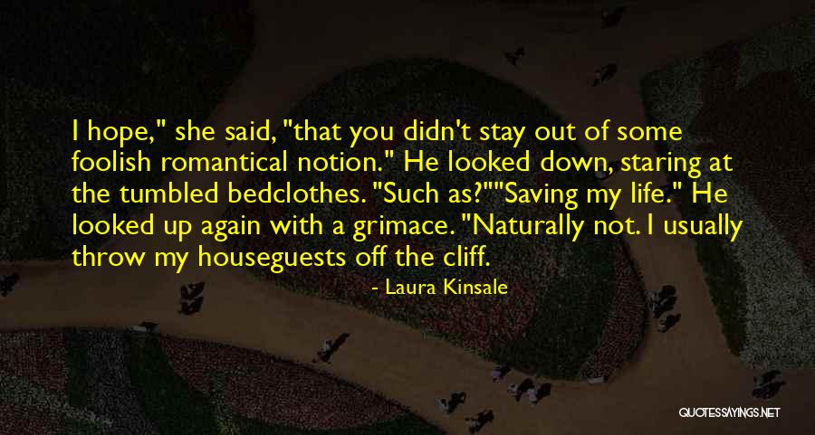 Grimace Quotes By Laura Kinsale