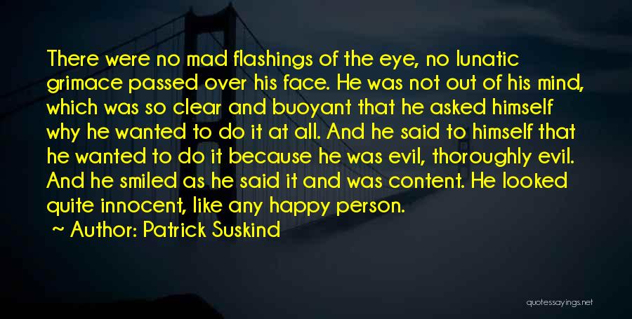 Grimace Quotes By Patrick Suskind