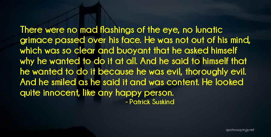 Grimace Quotes By Patrick Suskind