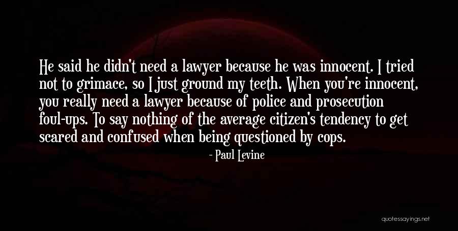 Grimace Quotes By Paul Levine Grimace Quotes By Paul Levine