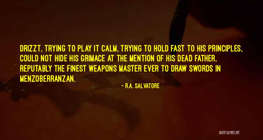 Grimace Quotes By R.A. Salvatore