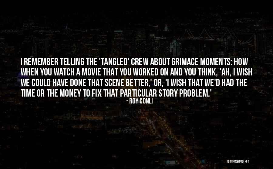 Grimace Quotes By Roy Conli Grimace Quotes By Roy Conli