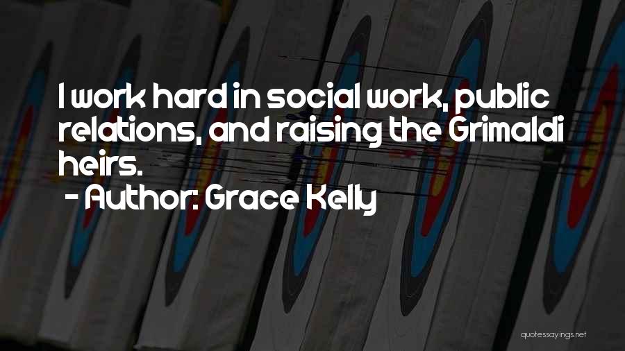 Grimaldi Quotes By Grace Kelly