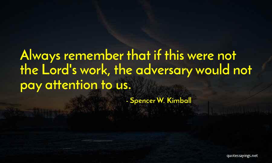 Grimaldis Scottsdale Quotes By Spencer W. Kimball Grimaldis Scottsdale Quotes By Spencer W. Kimball