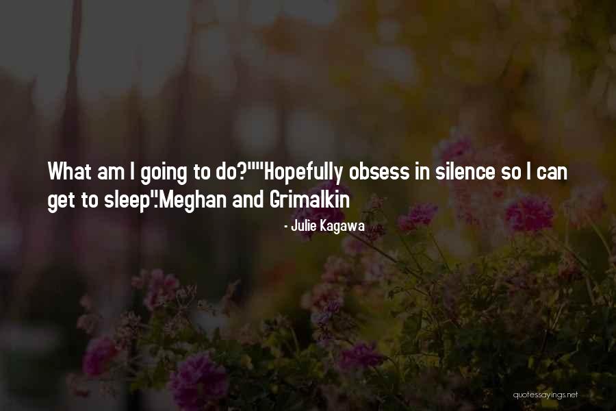 Grimalkin Quotes By Julie Kagawa Grimalkin Quotes By Julie Kagawa