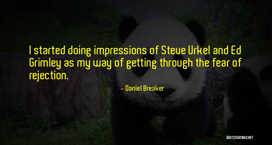 Grimley Quotes By Daniel Breaker Grimley Quotes By Daniel Breaker